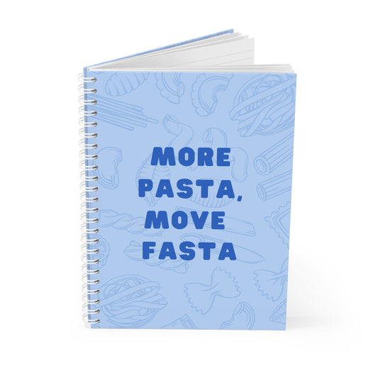 More Pasta - Move Fasta - Sassy Scribbles Spiral Notebook