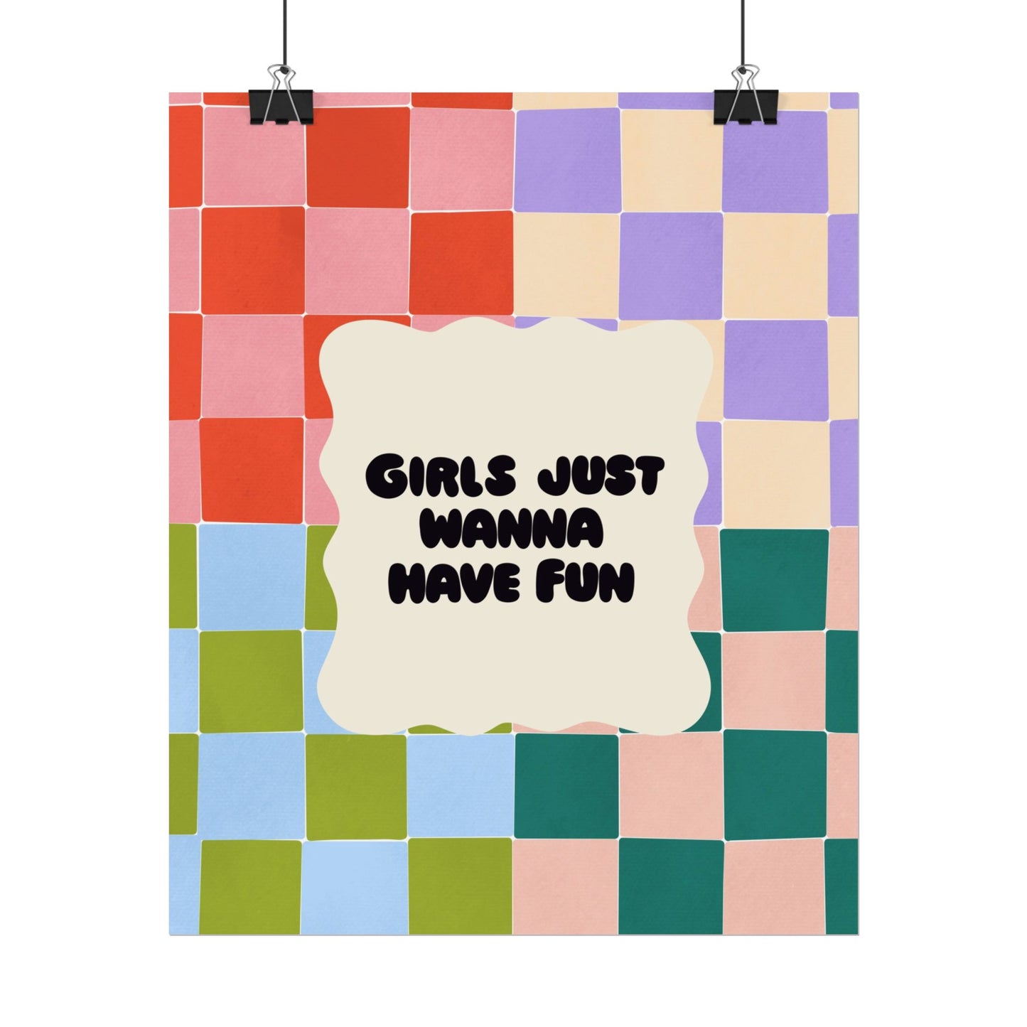 Girls Just Wanna have Fun – Groovy Poster