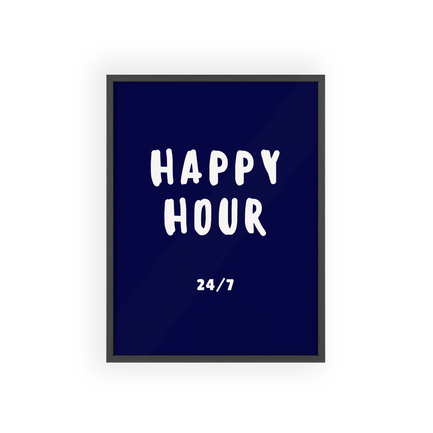 Happy hour 24/7 ( Ink Blue ) - Frame