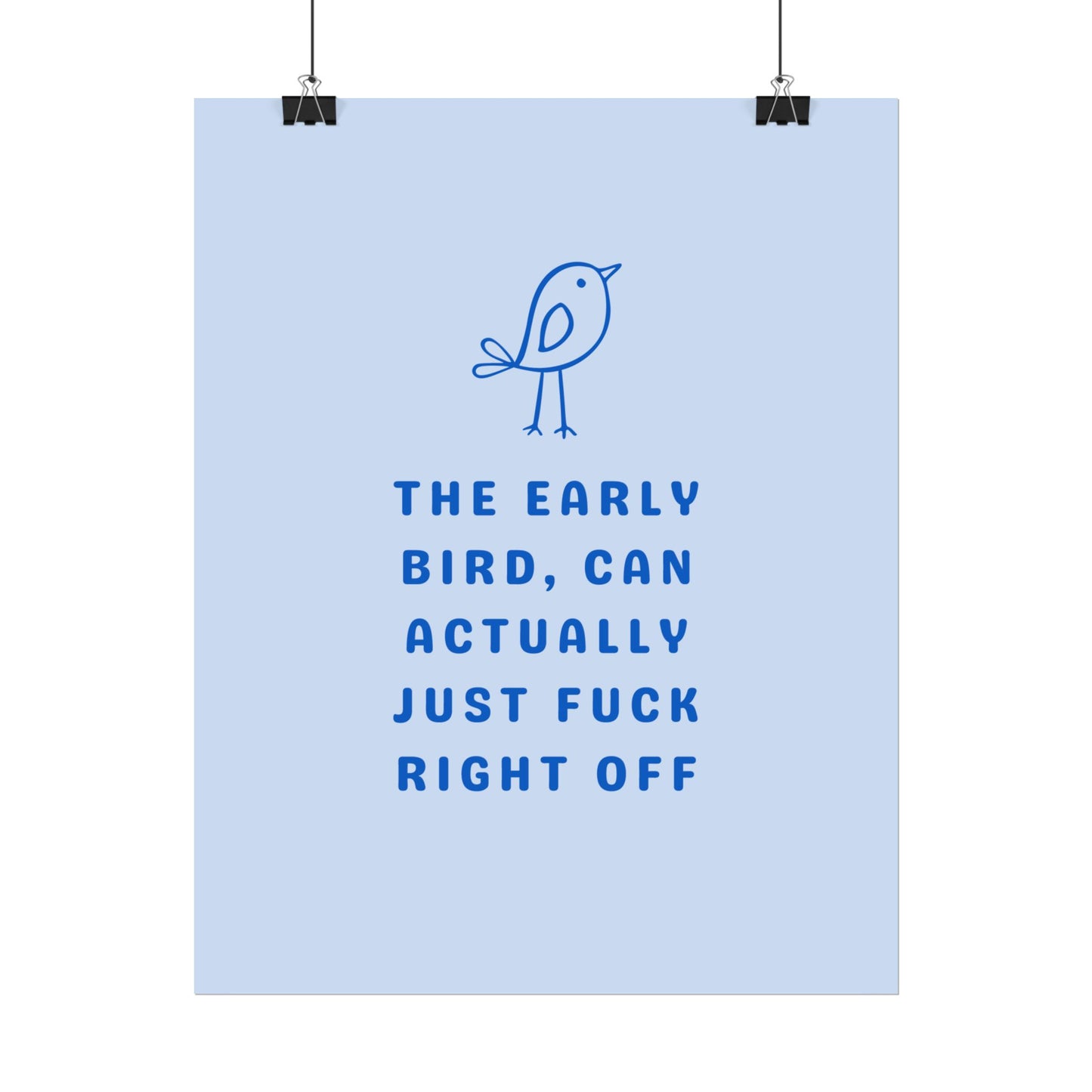 Early Bird ( Powder Blue ) - Poster