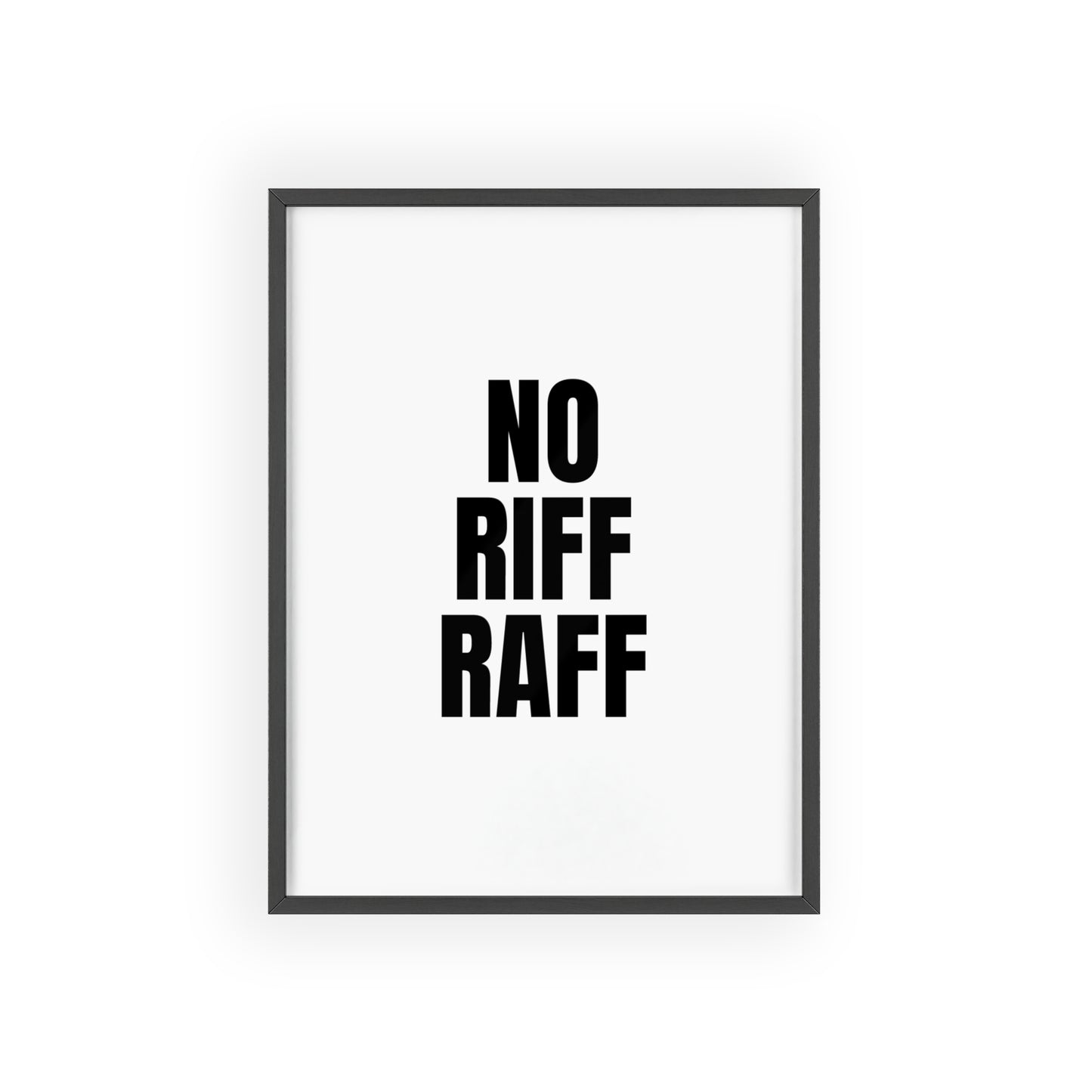 No Riff Raff - Frame