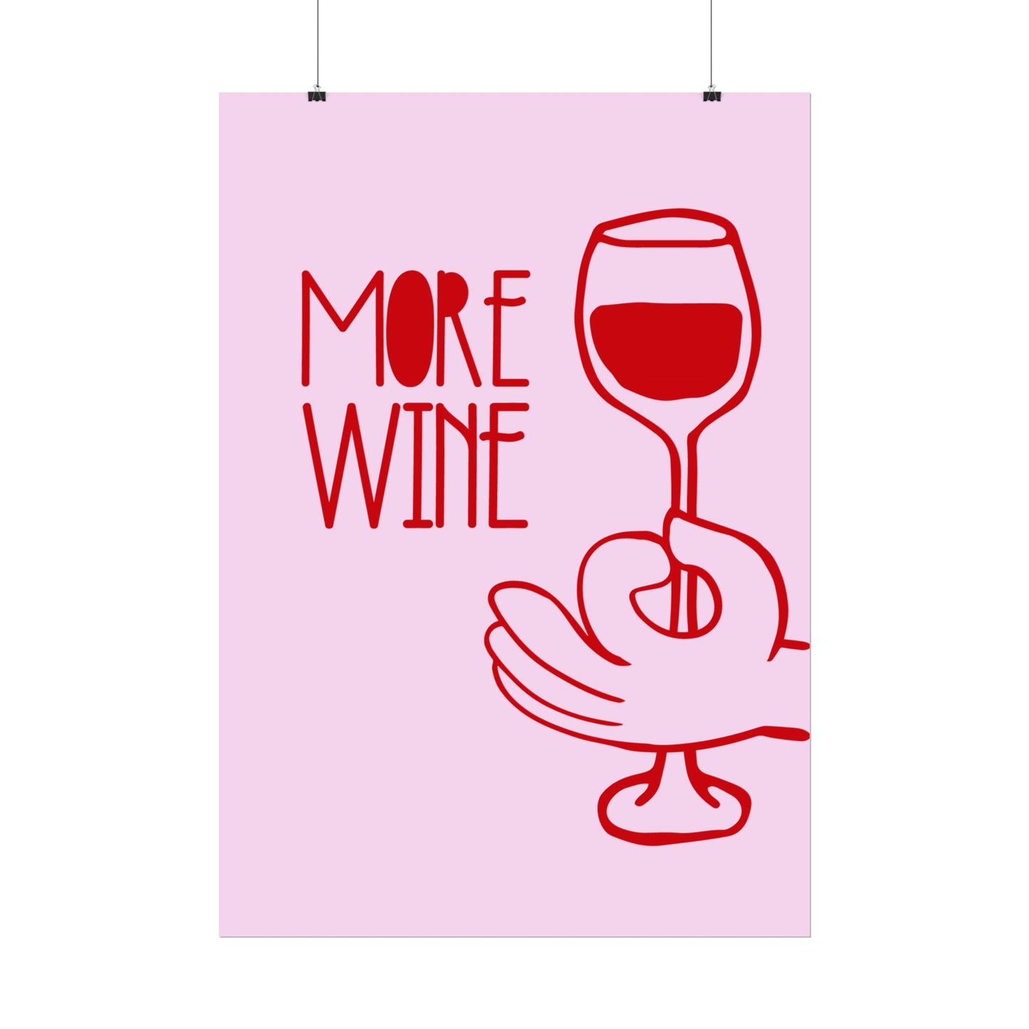 More Wine ( Cherry Red ) - Poster