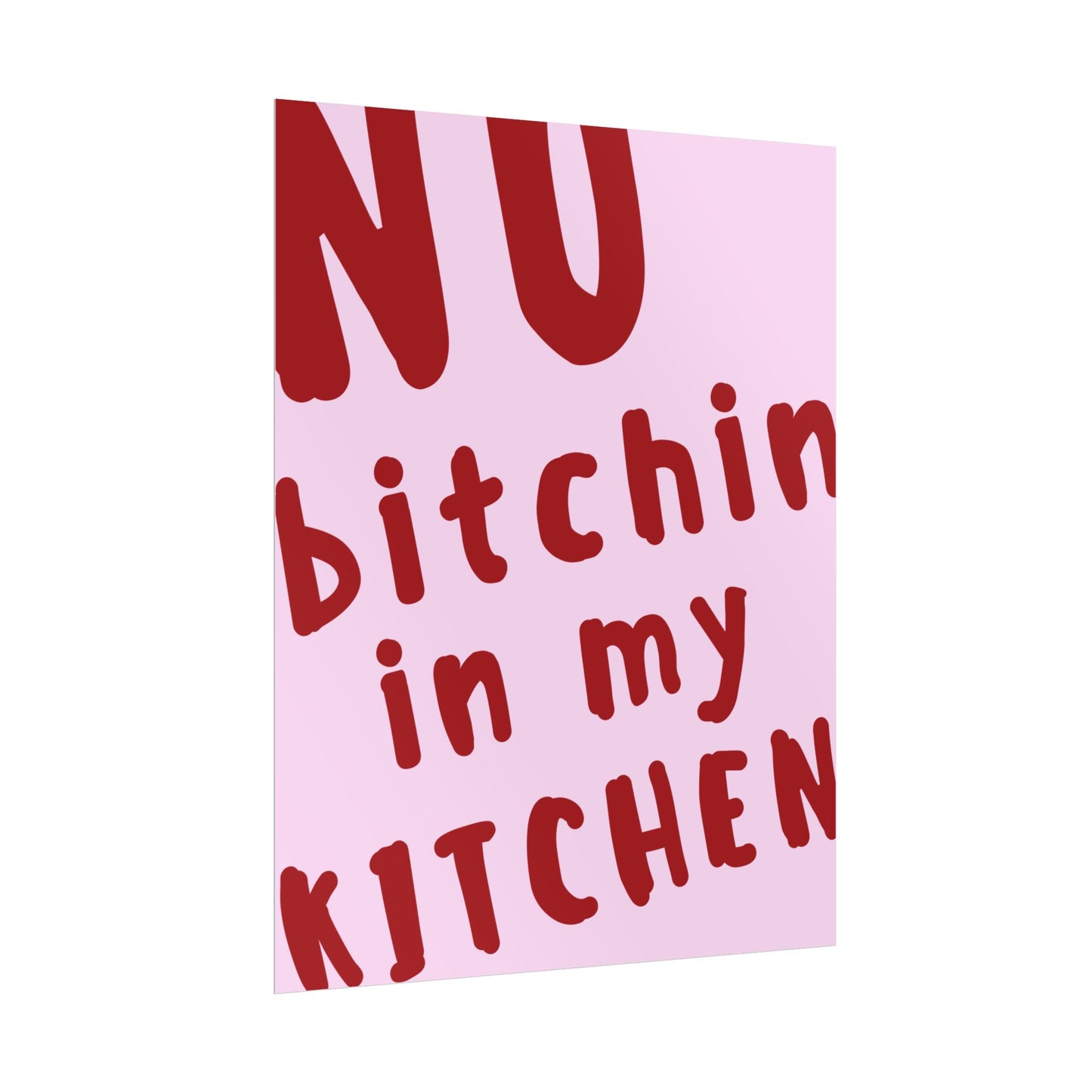 No Bitchin’ in My Kitchen ( Pink ) - Poster