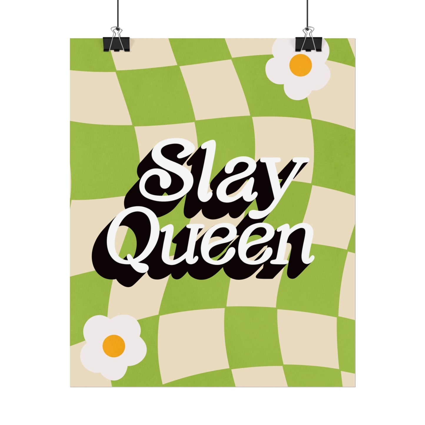 Slay Queen – Groovy Daisy Poster