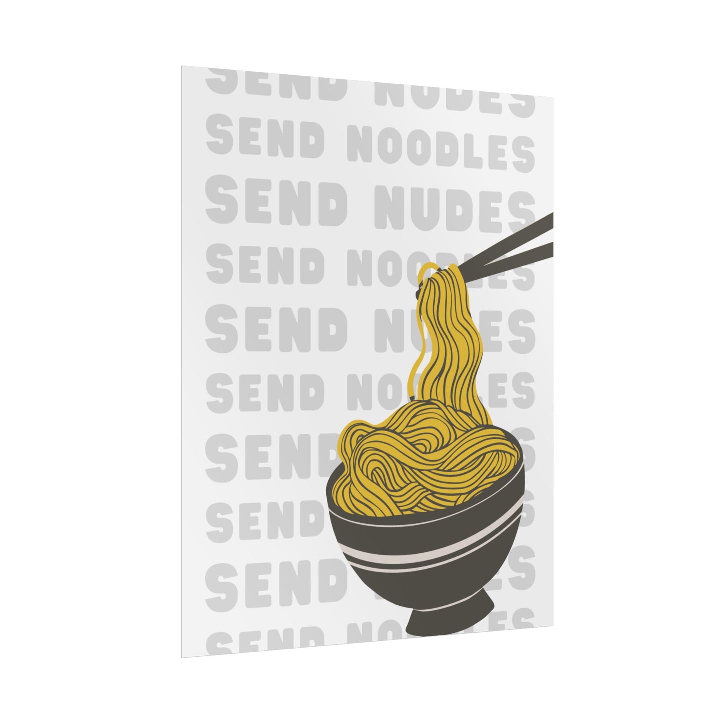 Send Nudes / Noodles - Poster