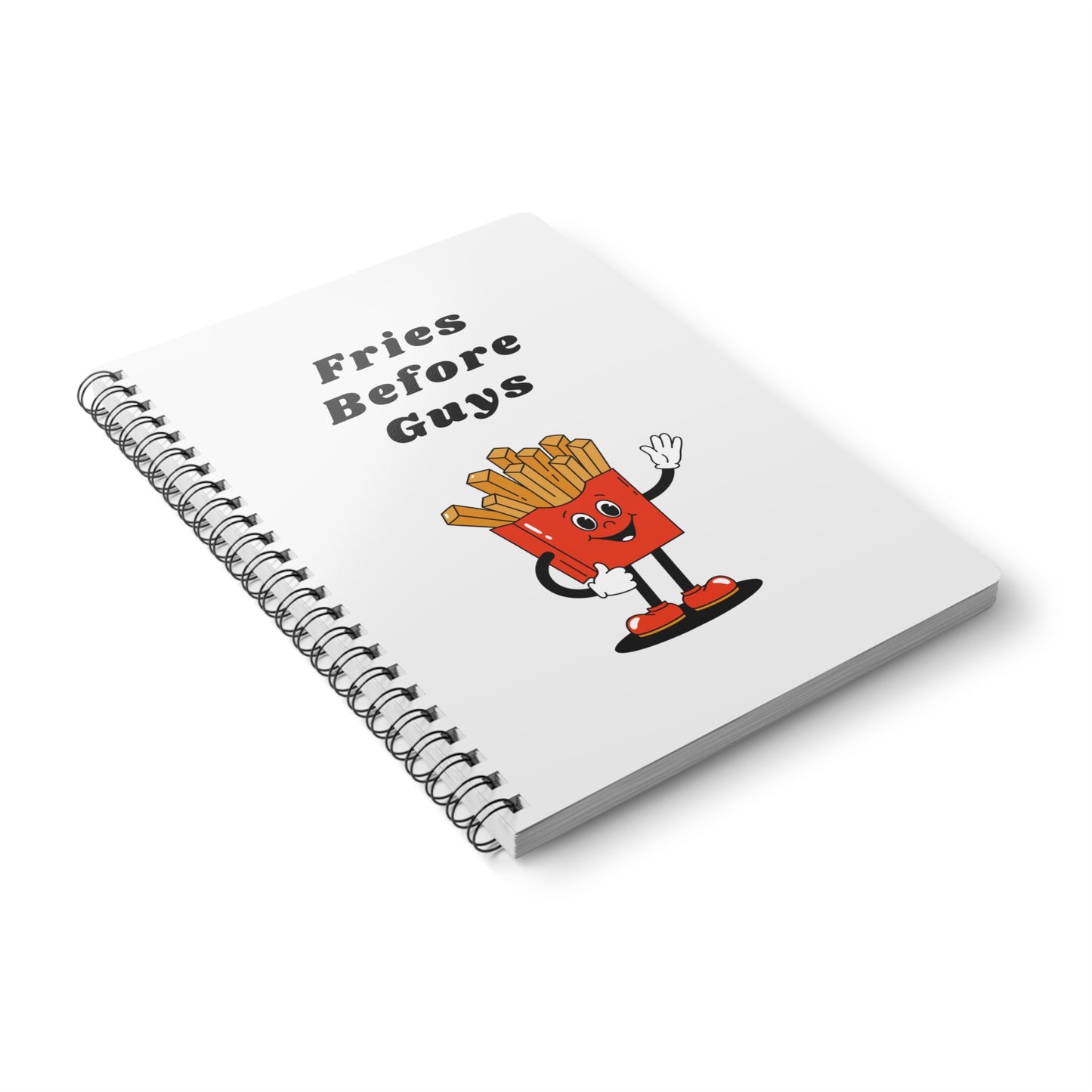 Fries Before Guys - Sassy Scribbles Spiral Notebook