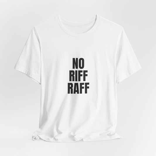 No Riff Raff | Retro Tee | Organic Unisex T Shirt