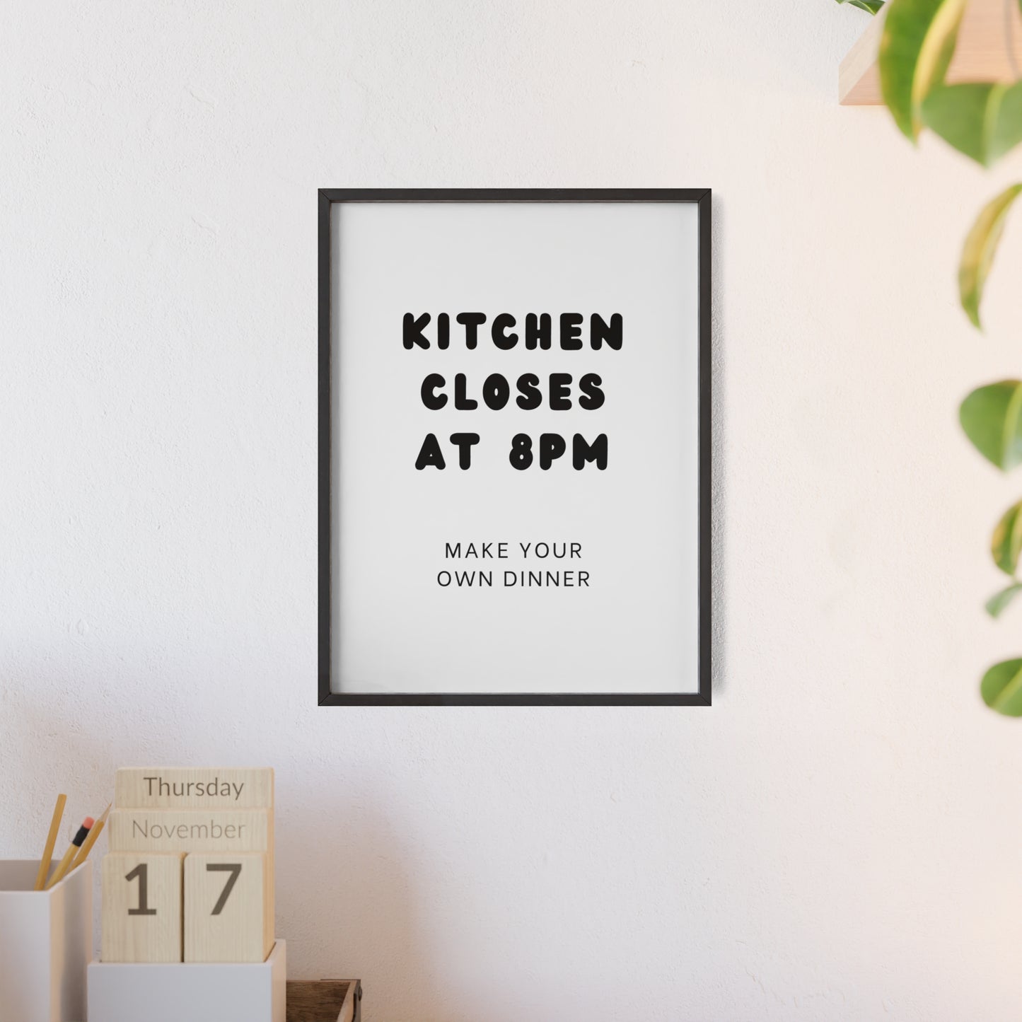 Kitchen Closes at 8pm - Frame