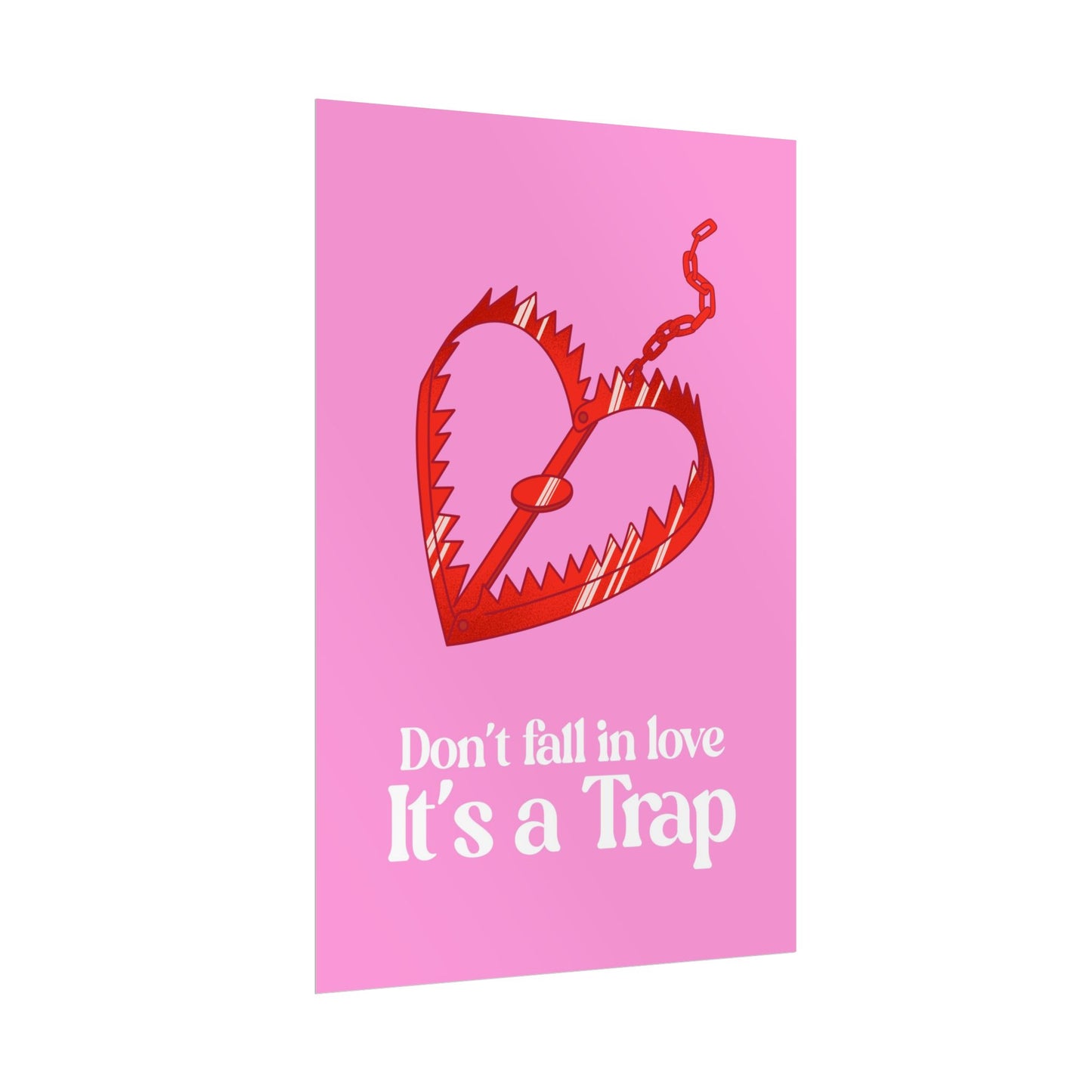 Don't Fall in Love, It's a Trap - Poster