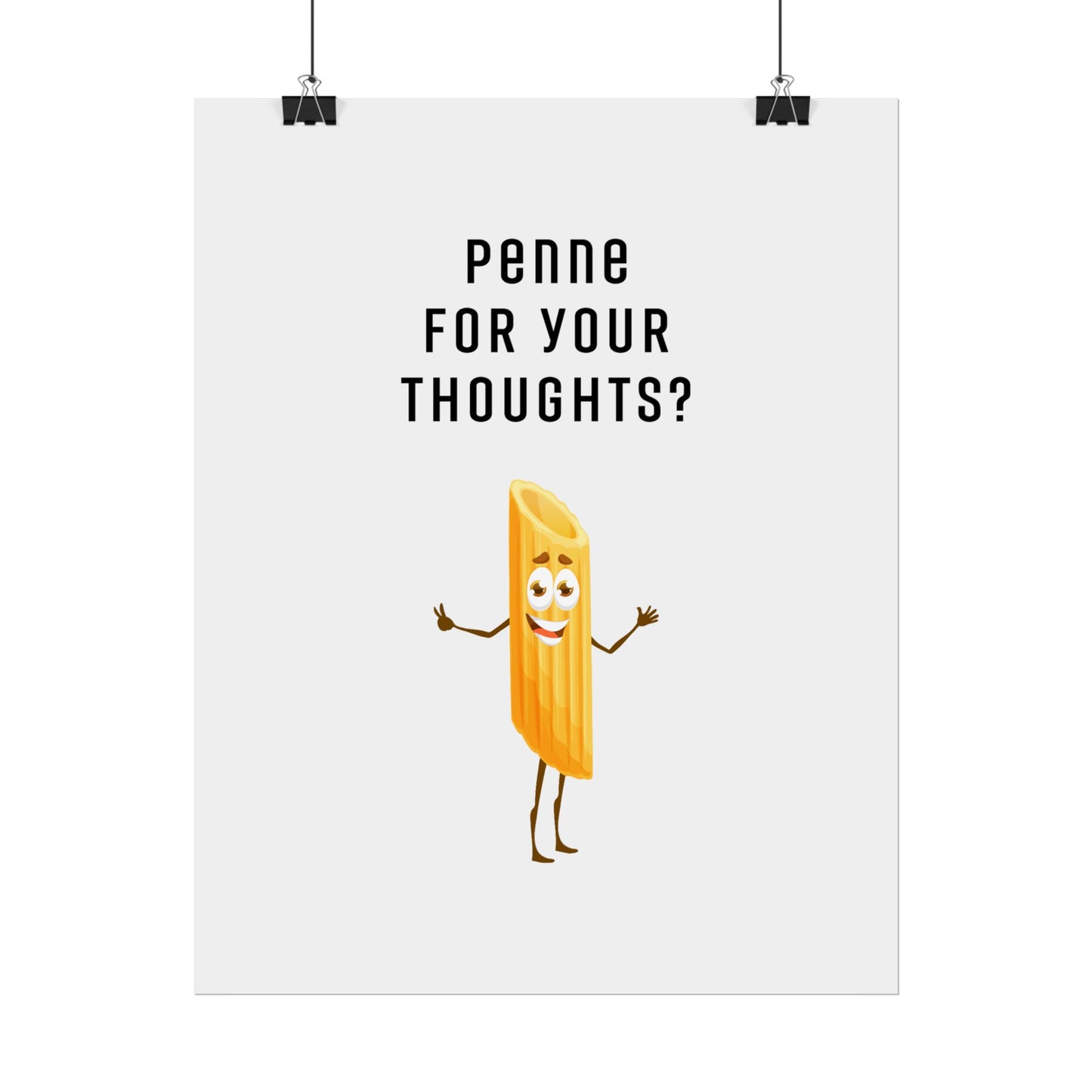 Penne for Your Thoughts? - Poster