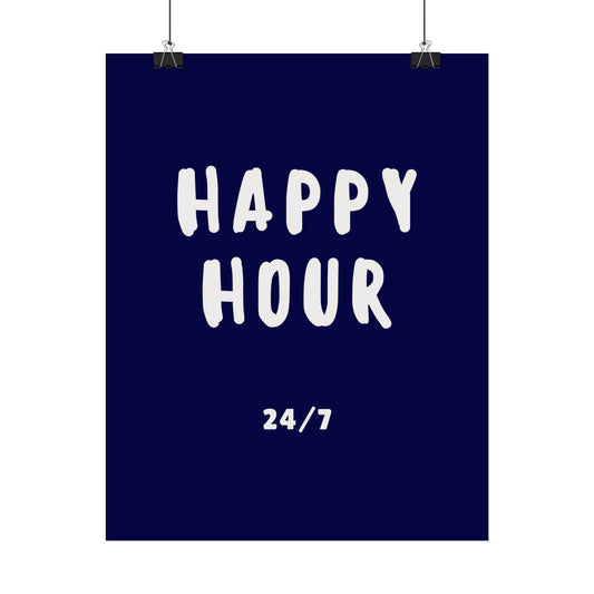 Happy hour 24/7 ( Ink Blue ) - Poster