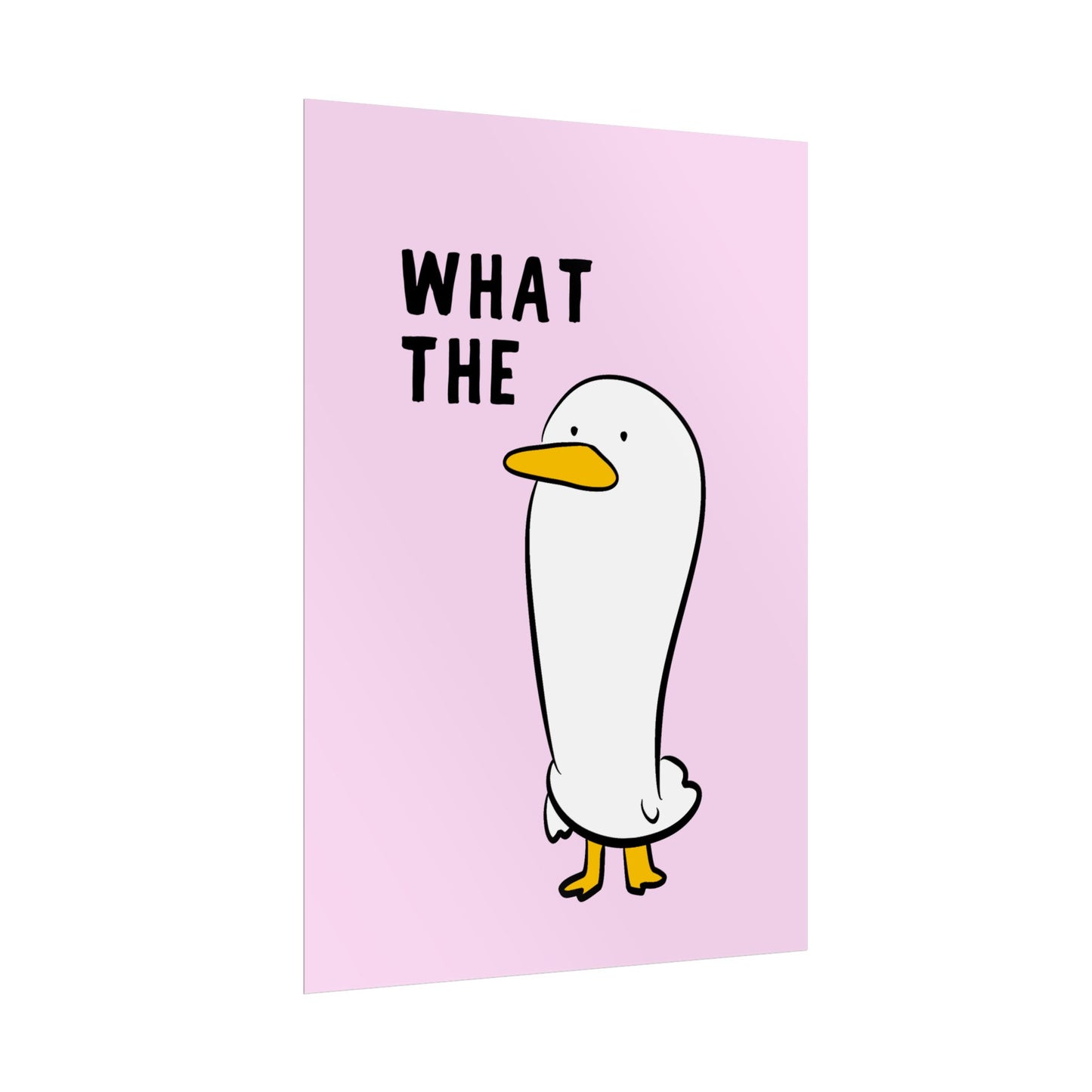 What the Duck ( Pink ) - Poster