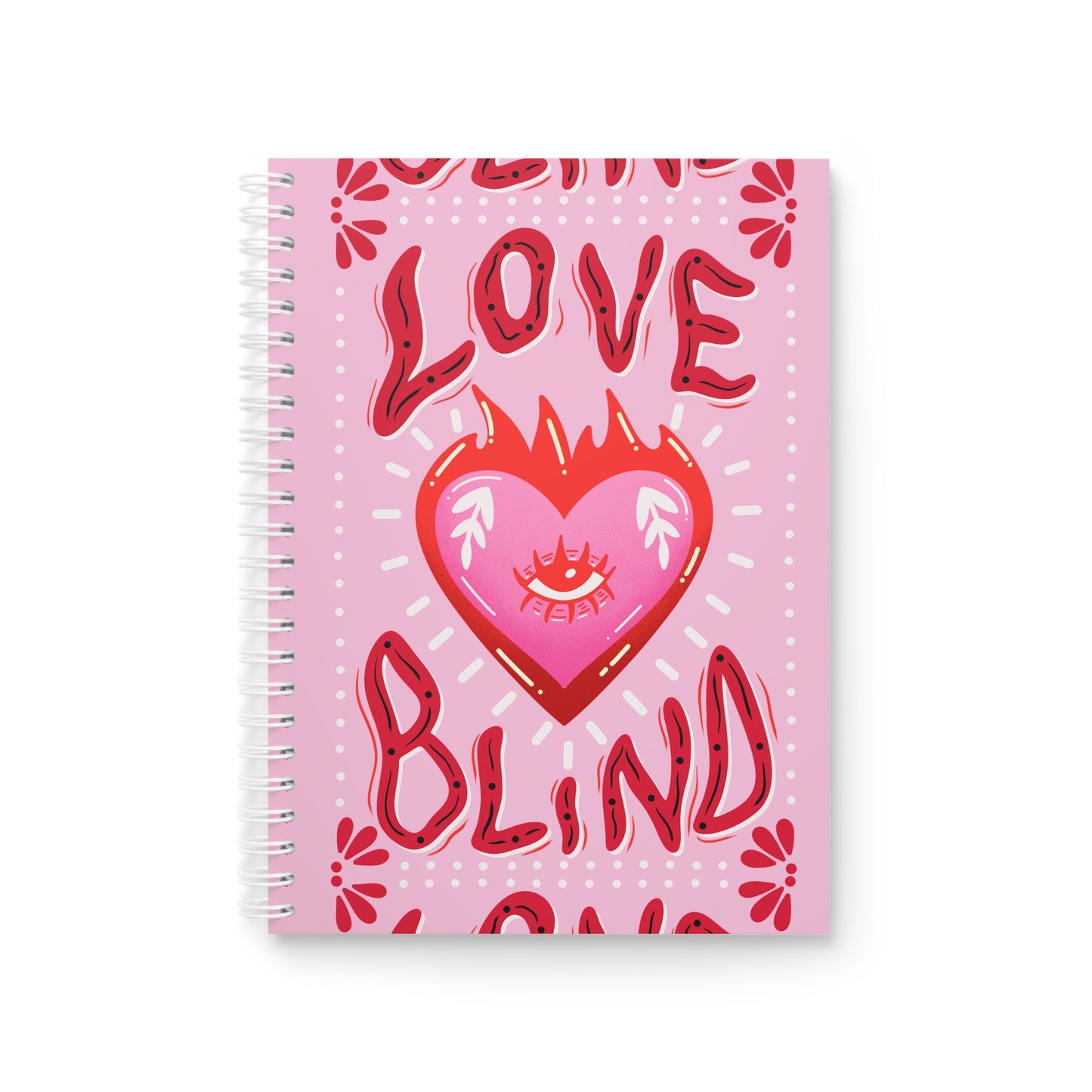 Love Blind - Sassy Scribbles Spiral Notebook