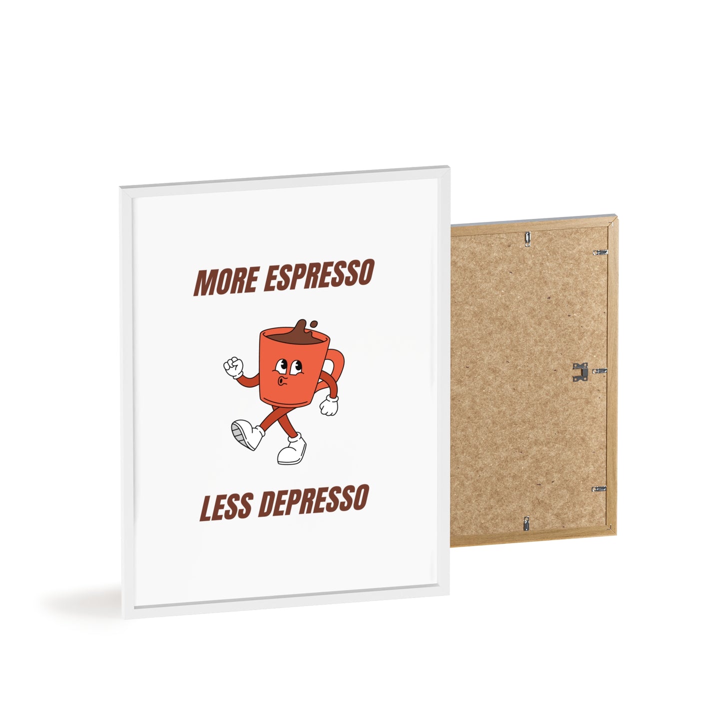 More Espresso, Less Depresso - Frame