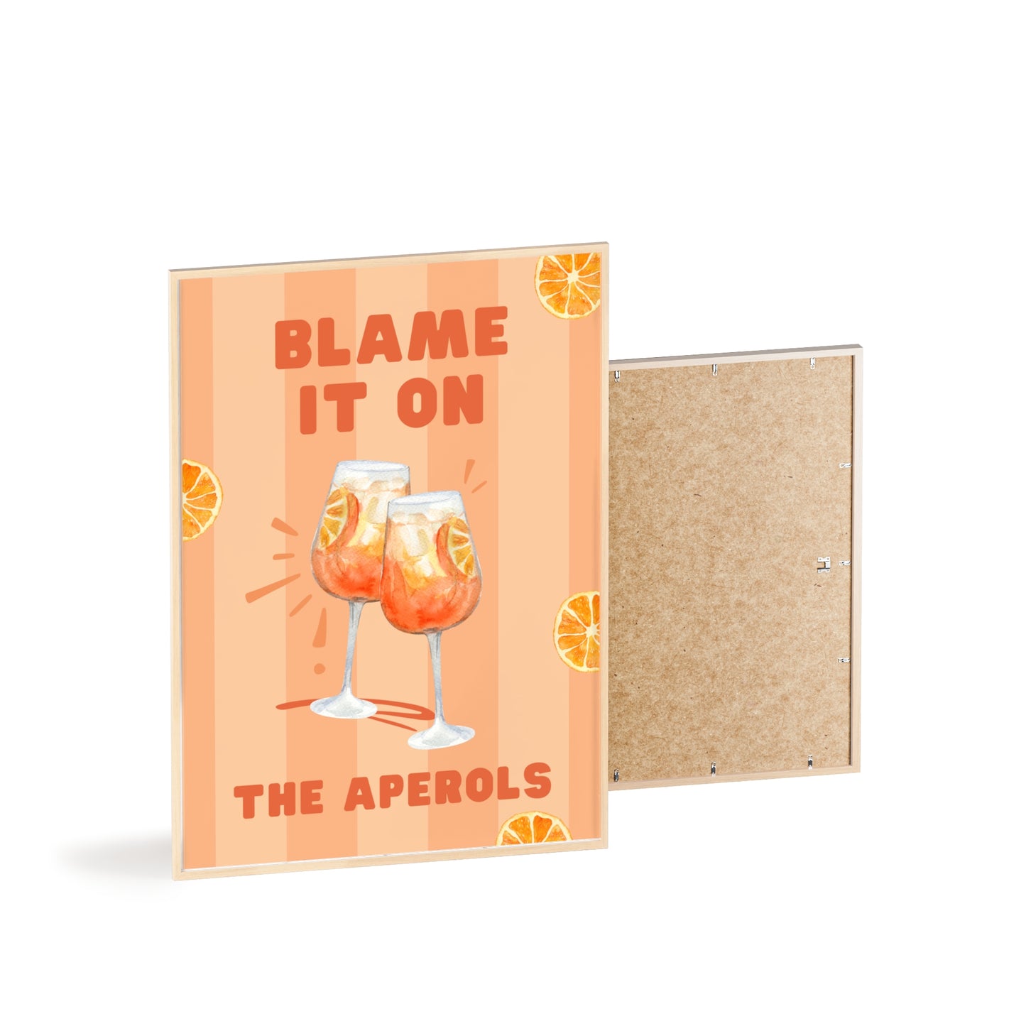 Blame It On The Aperols - Frame