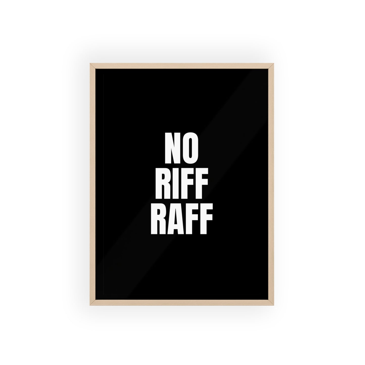 No Riff Raff (Monochrome) - Cadre