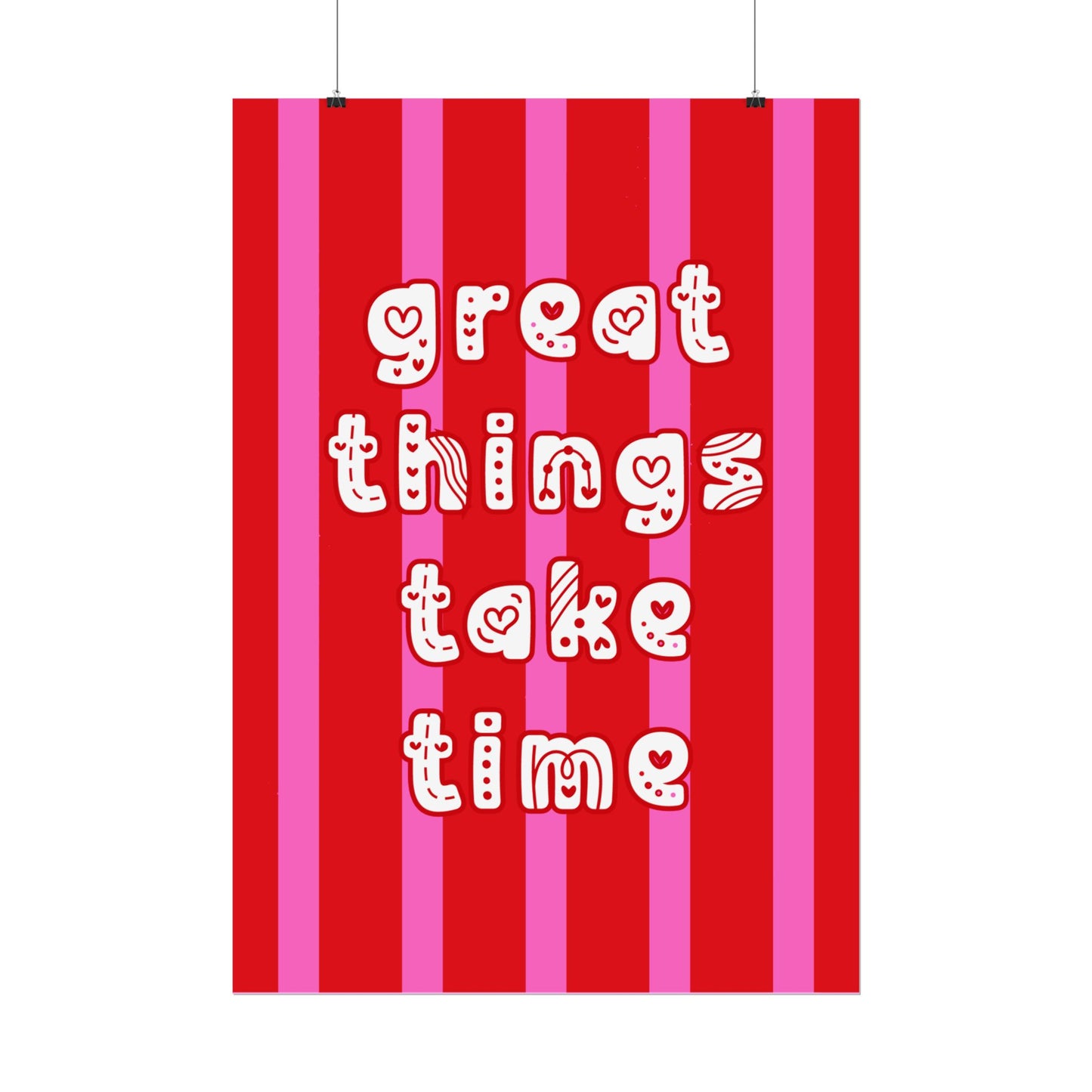 Great Things Take Time - Poster