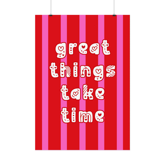 Great Things Take Time - Poster