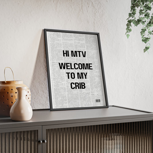 Hi MTV, Welcome to my Crib - Frame