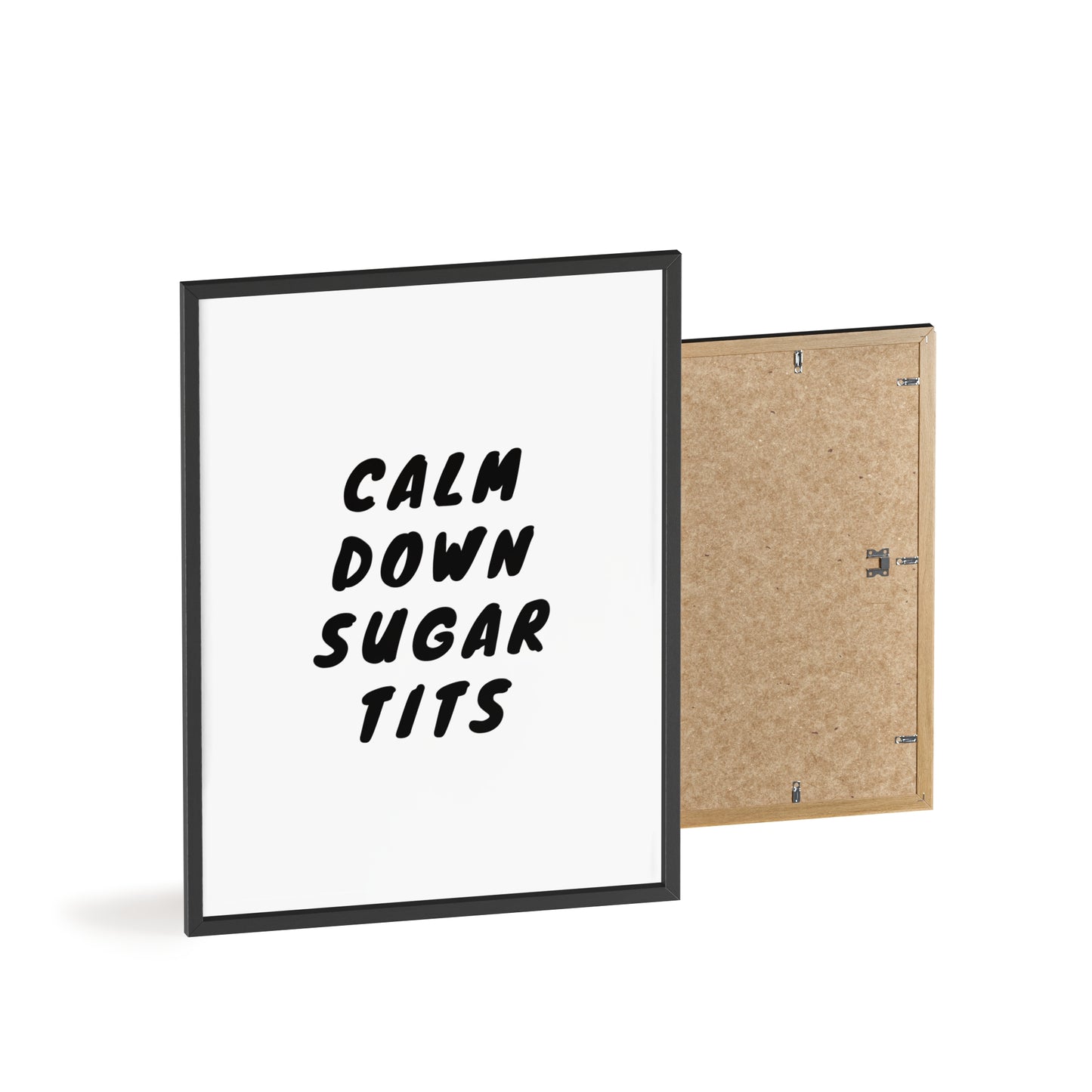 Calm Down Sugar Tits ( Monochrome Creme ) - Frame