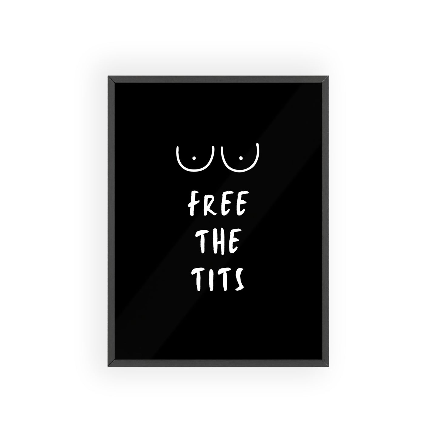 Free the Tits ( Monochrome ) - Frame