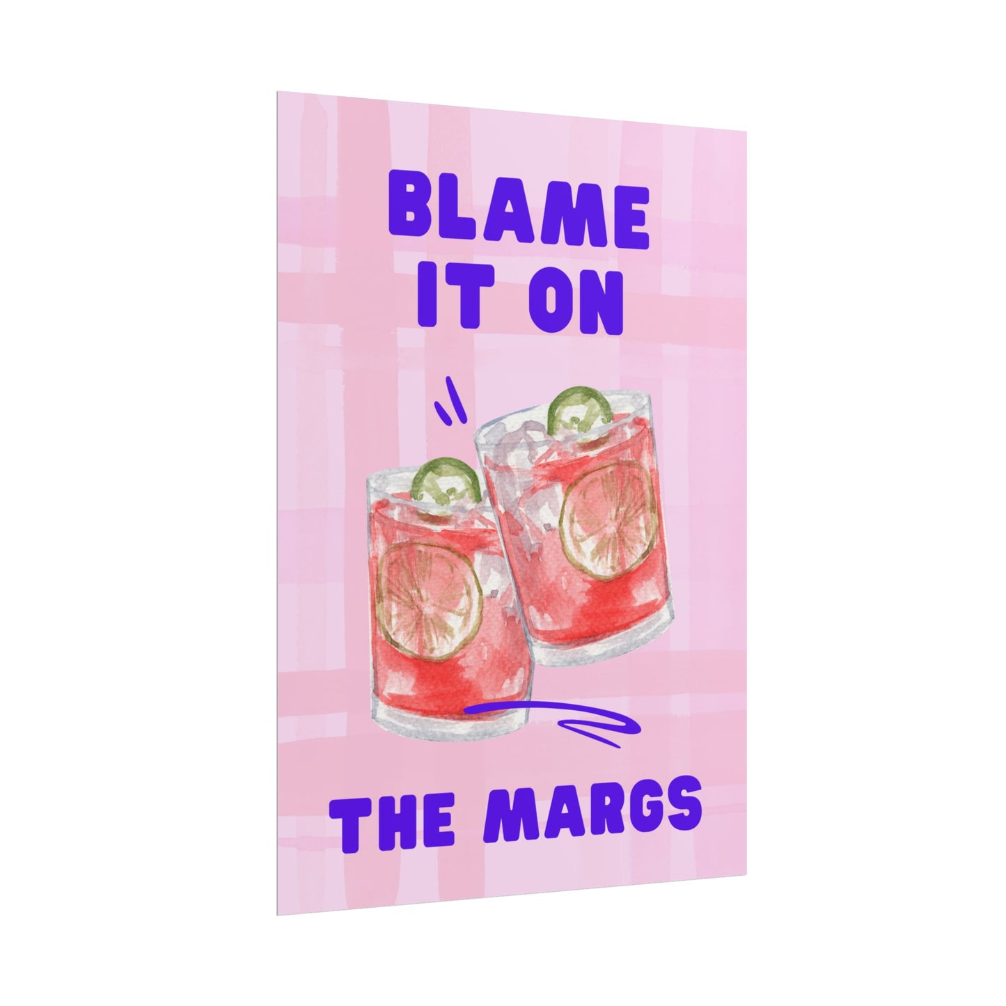 Blame It On The Margs - Poster