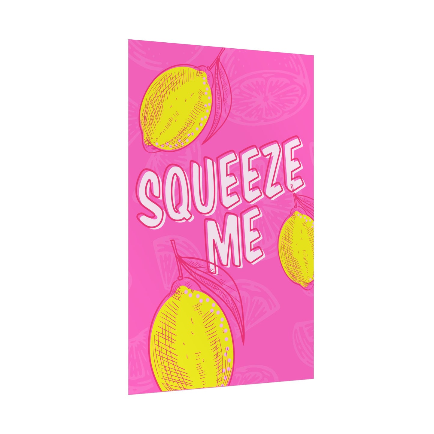 Squeeze Me, Lemons - Poster