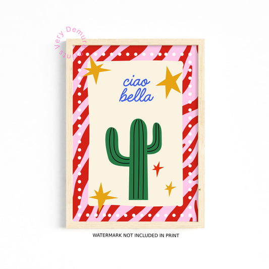 Ciao Bella Cactus Art Print – Red, Pink & Blue Typography Wall Decor