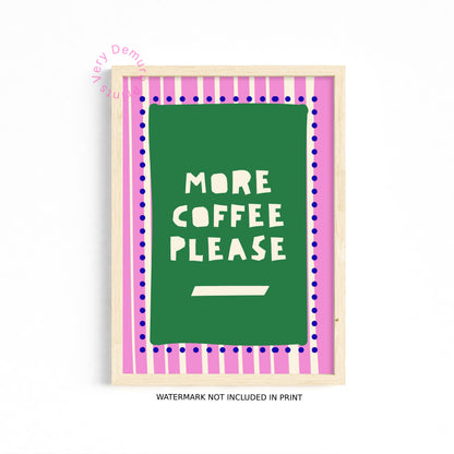 More Coffee Please Art Print – Pink & Green Kitchen Wall Decor