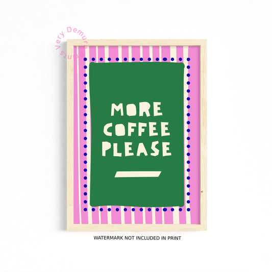 More Coffee Please Art Print – Pink & Green Kitchen Wall Decor