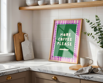 More Coffee Please Art Print – Pink & Green Kitchen Wall Decor
