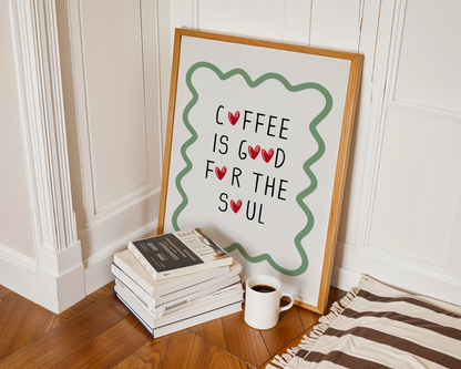 Coffee is Good for the Soul