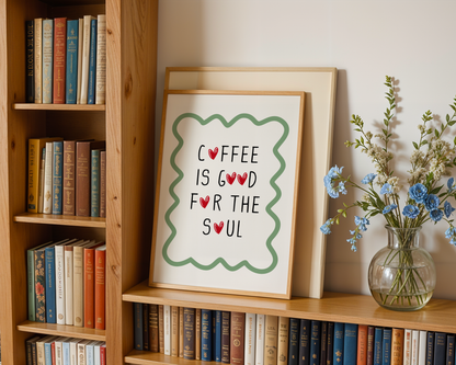 Coffee is Good for the Soul