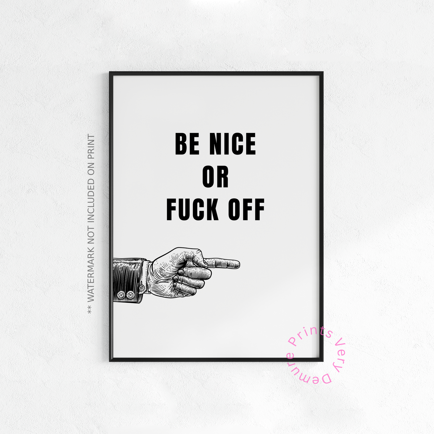 Be Nice or Fuck Off