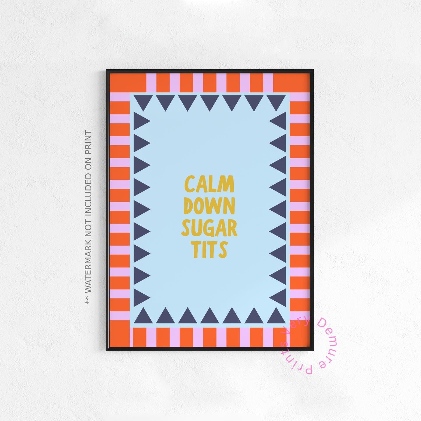 Calm Down Sugar Tits