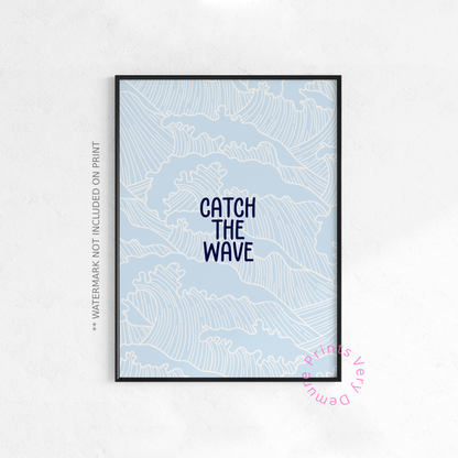 Catch the Wave