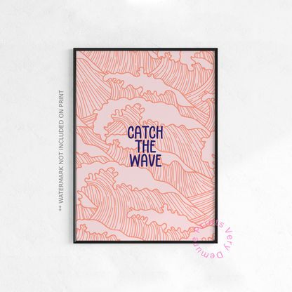Catch the Wave
