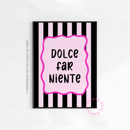 Dolce Far Niente