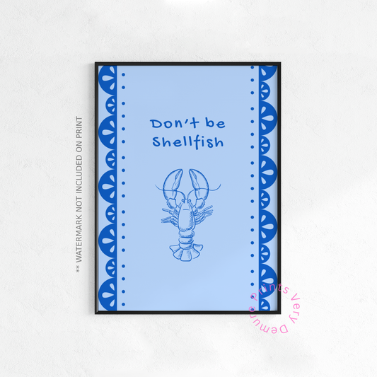 Don’t Be Shellfish