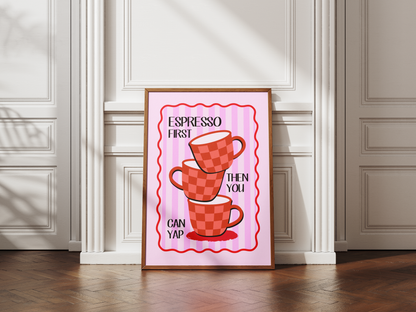 Espresso First, Then You Can Yap
