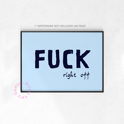 Fuck Right Off