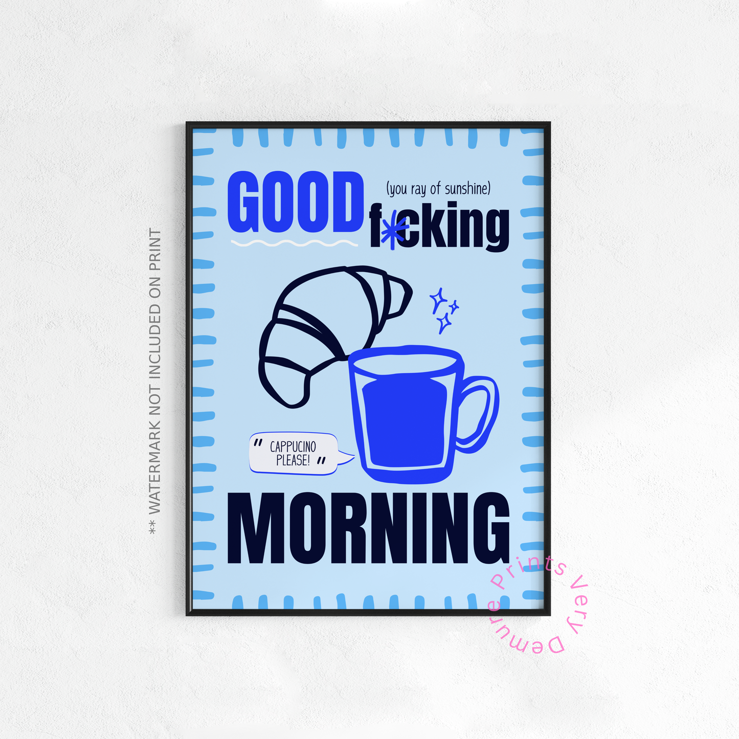 Good Fuckin' Morning