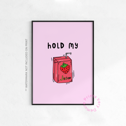 Hold My Juice Box