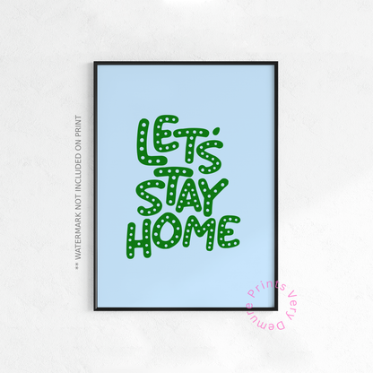 Let’s Stay Home