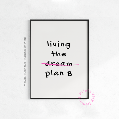 Living the Plan B