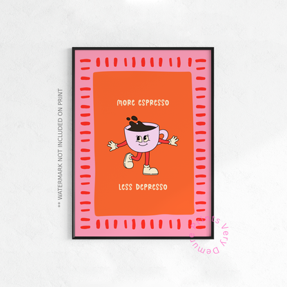 More Espresso, Less Depresso (Missy)