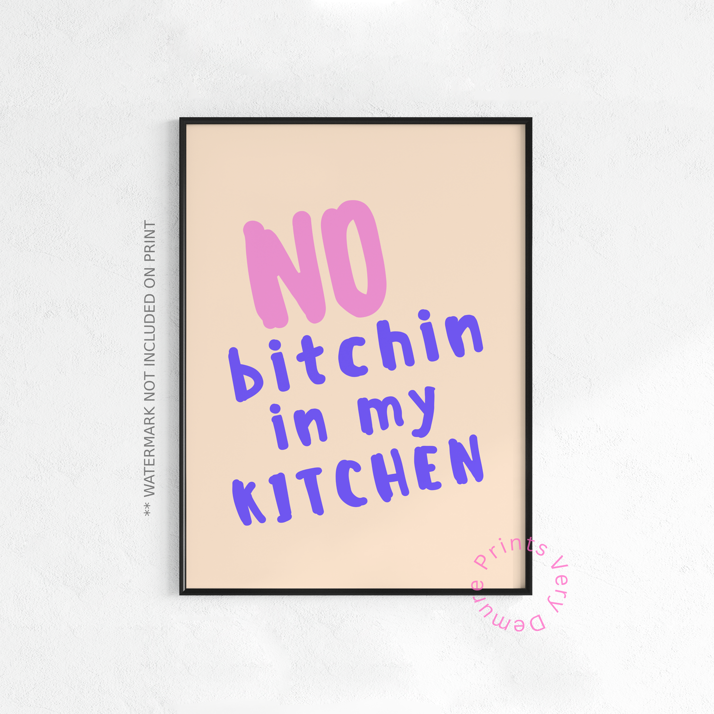 No Bitchin' in My Kitchen