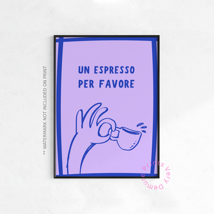 Un Espresso, Per Favor