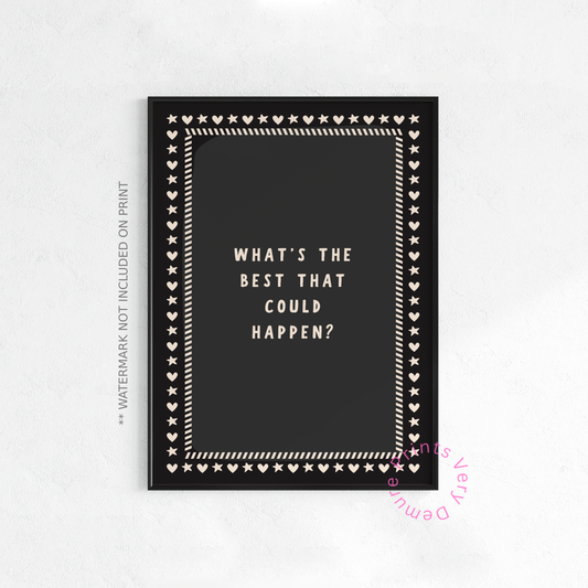 What Is the Best That Could Happen?