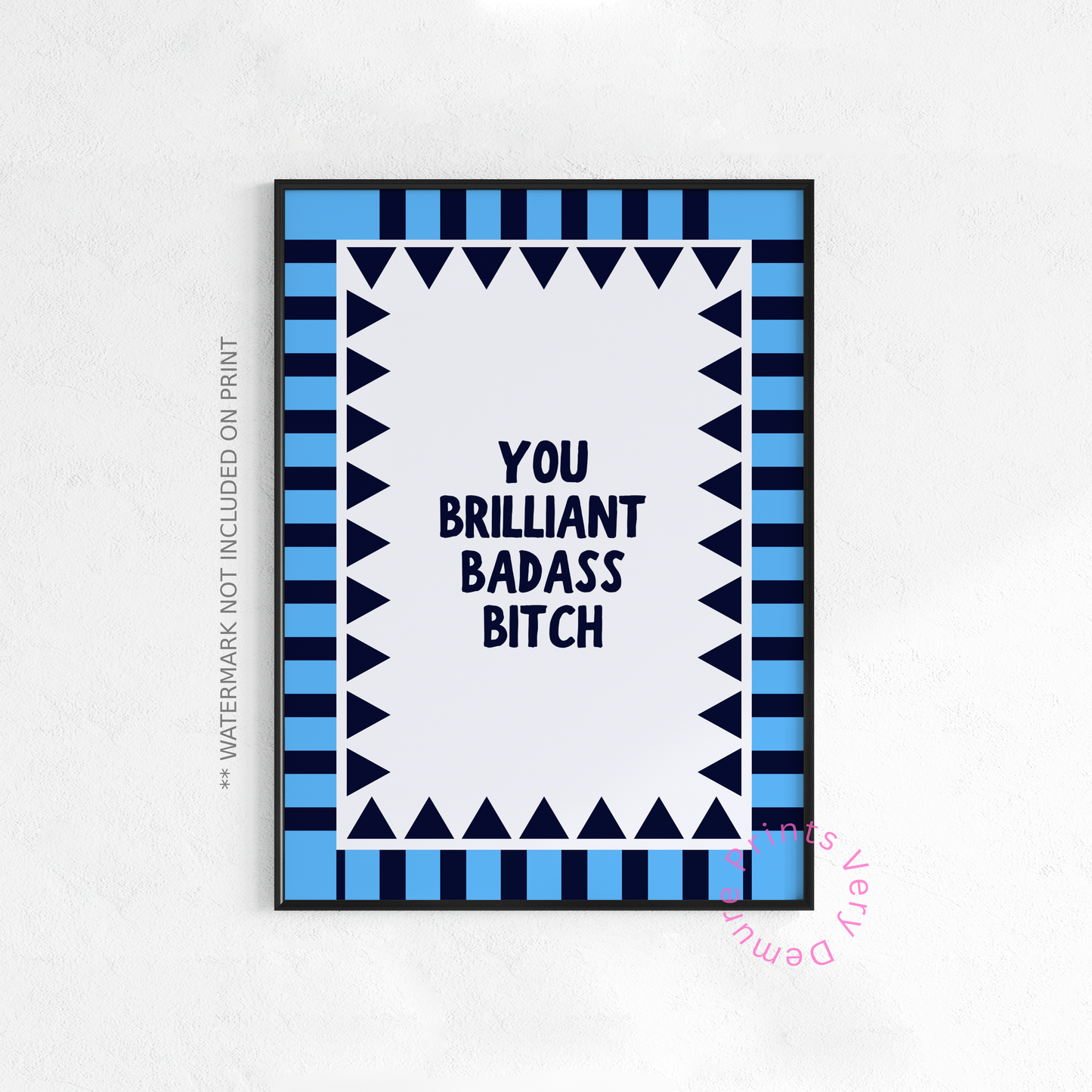 You Brilliant Badass Bitch